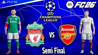 FC 26 - Liverpool vs. Arsenal Ft. Ekitike, Gyokeres, | UEFA Champions League Semi Final | PS5 [4K60]