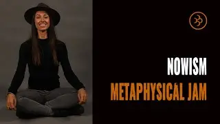 Introducing the NOWism Three-Deck System | Metaphysical JAM Demo