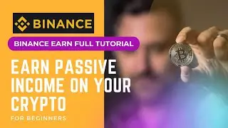 How to make money with Crypto Passive Income || Binance Earn Full tutorial