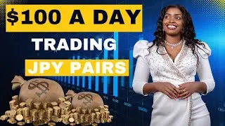 FOREX LESSON 5 (HOW TO TRADE JPY PAIRS AND MAKE $100 EVERY DAY