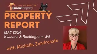 Property Sales and Listings Report  Kwinana and Rockingham | Encore Property Group