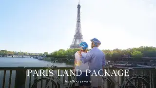 AmaWaterways' Paris Land Package