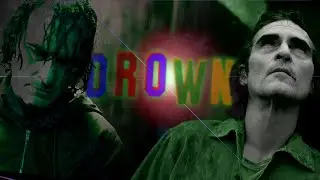 Joker Tribute \🤡/ Drown