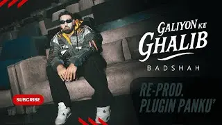 Badshah Type Beat - Galiyon Ke Ghalib | Rap Instrumental | ( Re-Prod. Plugin Panku' )