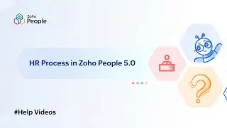 HR Process in Zoho People 5.0 | Help Videos | Zoho People