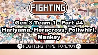 Pok&eacute;mon FR/LG Gen 3 Fighting Team #1 - Part 4 (Hariyama, Heracross, Poliwhirl, Mankey)