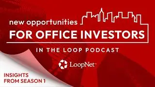 The New Opportunities for Office Investors with PwC&rsquo;s Tim Bodner | Insights from Season 1