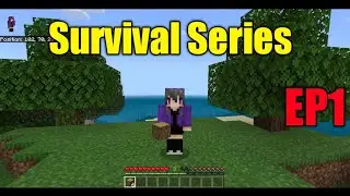 Minecraft PE 1.14 Survival Series EP1 Start out