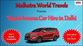 Toyota Innova Car Hire in Delhi | Book Innova Crysta on Rent - Malhotra World Travels