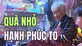 Lần Quay Lại Của Bếp Kh&ocirc;ng T&ecirc;n - Mang Qu&agrave; Cho B&agrave; Cụ B&aacute;n B&aacute;nh M&igrave; - Qu&agrave; Nhỏ Nhưng Hạnh Ph&uacute;c Lớn