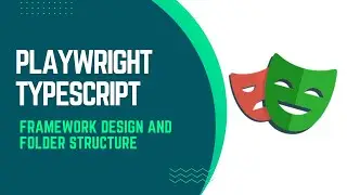 Playwright 03 -    How to design Framework folder structure