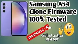 Samsung A54 Clone Firmware | Samsung A54 Frp Bypass | Samsung A54 CLone Flash File