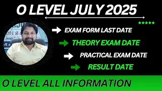 o level July 2025 Exam Schedule