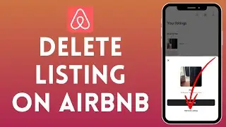 How to Delete Listing on Airbnb (2024) | Remove Listing on Airbnb