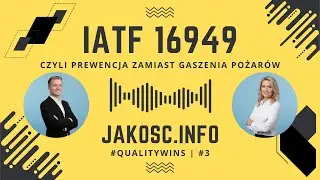 IATF 16949 &ndash; prewencja zamiast gaszenia pożar&oacute;w | Quality Wins #3 &ndash; AI Podcast