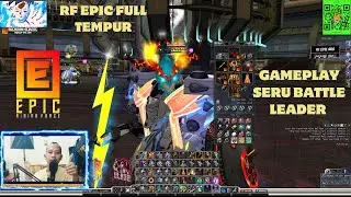🔴 LIVE RF EPIC - gameplay seru battle leader  #RFEPIC #RFBUSET
