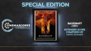 Cinemascores - Backdraft (1991) Extended Soundtrack Score