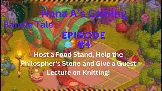 Bandle Tales #4: Food Stand, a Philospher Stone and a Guest Lecture!