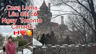 Casa Loma lâu đài cổ kính  tại  Toronto Canada 🇨🇦 🥰🌹