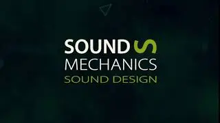 Sound Mechanics Sound Design