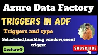 9  triggers in azure data factory | Azure data factory