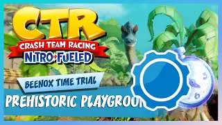 Prehistoric Playground - Developer Time Trial (2:22:27 vs 2:22:78) | Crash Team Racing Nitro-Fueled
