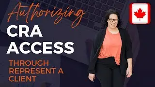 How To Authorize CRA Represent A Client Access - Updated 2023