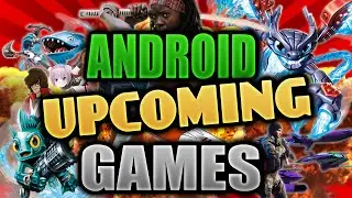Top 10 BEST Upcoming Android Games 2016 | High Graphics HD 1080p