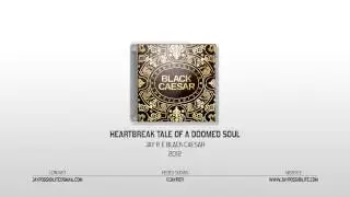 Jay Possibilite & Black Caesar - The BackBlack - Heartbreak Tale Of A Doomed Soul