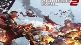 Zombie Evil 2 - Продолжение кровавого зомби- экшна на Android ( Review)