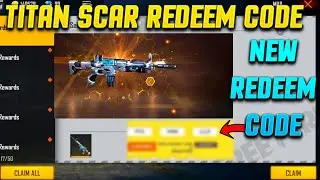 New Titan Scar Redeem Code Free Fire |  Titan Scar Redeem Code | Free Fire Redeem Code Today