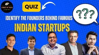 Guess the Founder: Indian Startups Quiz Challenge