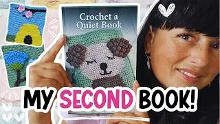 MY 2ND BOOK 🥰 Crochet a Quiet Book FOR BEGINNERS by Ariana Wimsett