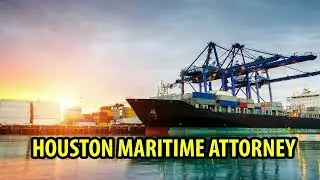 Houston Maritime Attorney Lawyer | Houston, TX Personal Injury Lawyer | Fighting for Compensation