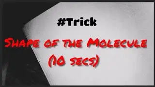 Tricks to find shape of Molecule /#Chemical_bonding/#JEE_NEET/11th Chemistry