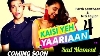 Kaisi Yeh Yaariyan 4 MANAN FOREVER Sad Moment Unseen video
