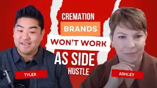 Cremation Brands Won&rsquo;t Work as a Side Hustle | Direct Cremation Podcast Clips