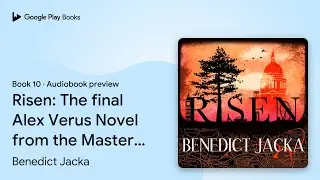 Risen: The final Alex Verus Novel from the&hellip; by Benedict Jacka &middot; Audiobook preview