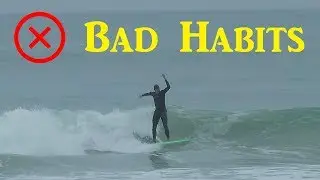 Bad Beginner Surfing Habits