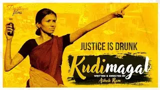 Kudimagal shortfilm - Ashok Ram