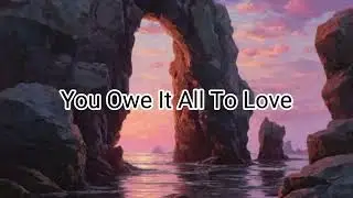 Finis Henderson - You Owe It All To Love
