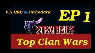 Clash of clans - Top Clan Wars |V.N.CRU & Inthedark|Balloon & lava hound|Town Hall 10| Ep 1 HD