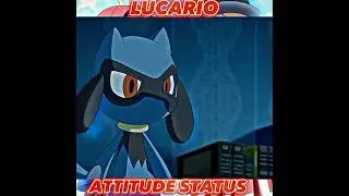 LUCARIO ATTITUDE STATUS 😈😈|4K EDIT|#pokemon #status #viral #shorts
