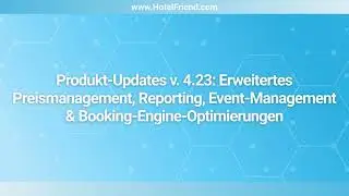 Produkt-Updates v. 4.23: Erweitertes Preismanagement, Reporting, Event-Management