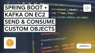SpringBoot Secrets: Send/Consume Custom Objects with Apache Kafka on Amazon EC2!