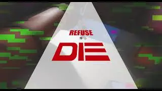 Refuse to Die - Introductory Cut Scene