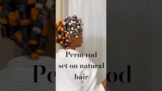 Perm rod set on natural hair #permrodset #permrods