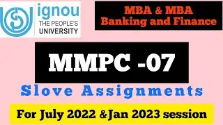 IGNOU MMPC-007 solve assignment for July 2022 and January 2023 session ll IGNOU MBA ASSIGNMENT