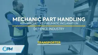 BPM Industrial Manipulators - Mechanic part handling with magnet 90&deg; pneumatic inclanation