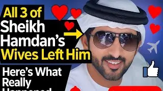 All three of Sheikh Hamdan&rsquo;s Wives Left Him Here&rsquo;s What Really Happened&hellip;| fazza poems | fazza